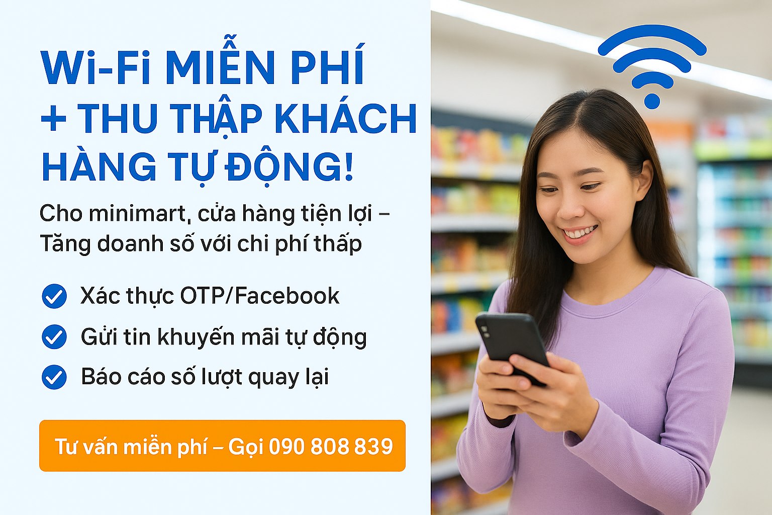 Giải pháp WiFi Marketing cho cửa hàng tiện lợi, minimart – Tăng trải nghiệm, thu thập khách hàng